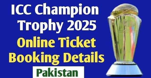 "ICC Champions Trophy 2025 Online Ticket Booking Details - Pakistan, with an image of the ICC Trophy."