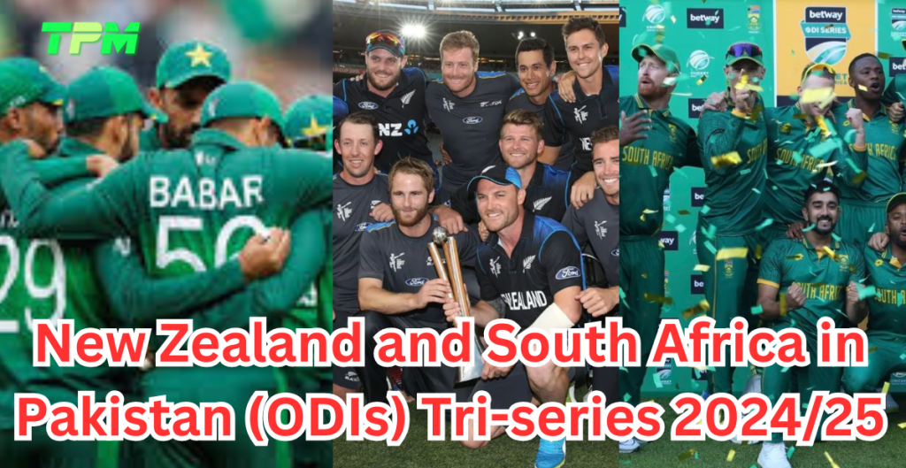 Pakistan, New Zealand, and South Africa cricket teams in ODI Tri-Series 2024/25