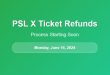 PSL X ticket refunds starting Monday June 16 2024 TCS Express Centers complete guide